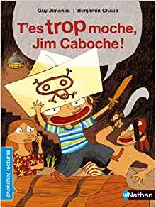 T'es Trop Moche Jim Caboche (French Edition)