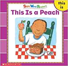 This Is a Peach (Sight Word Readers) (Sight Word Library)