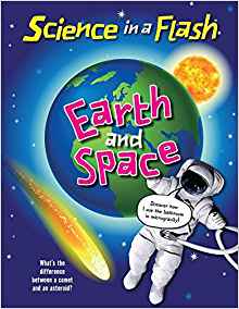 Earth and Space (Science in a Flash)