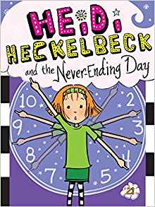 Heidi Heckelbeck and the Never-Ending Day