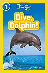 Dive, Dolphin! (National Geographic Readers)