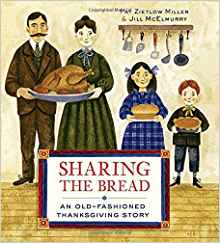 Sharing the Bread: An Old-Fashioned Thanksgiving Story