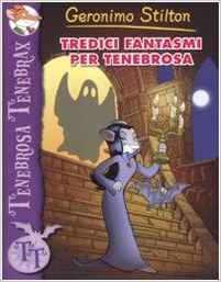 Tredici fantasmi per Tenebrosa