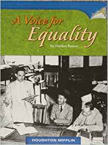 Houghton Mifflin Harcourt 4.1.2 A Voice for Equality