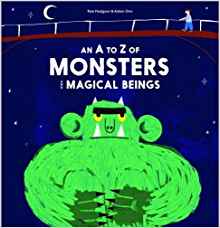 An A-Z of Monsters and Magical Beings