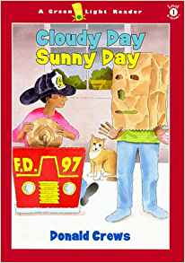 Cloudy Day Sunny Day (Green Light Readers Level 1)