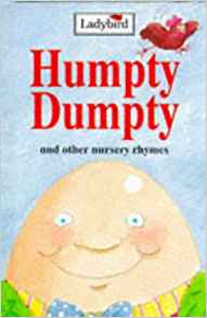 Humpty Dumpty And Other Nursery Rhymes (Nursery Rhyme Collection)