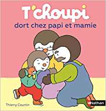 T'choupi: T'choupi dort chez papi et mamie