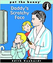 Daddy's Scratchy Face (Bunny's Playdate)