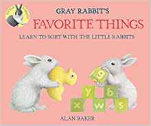 Gray Rabbit's Favorite Things (Little Rabbit Books)