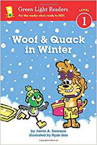 Woof and Quack in Winter (reader) (Green Light Readers Level 1)