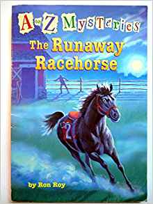 RUNAWAY RACEHORSE (A TO Z MYSTERIES)