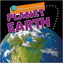 Discover and Share: Planet Earth