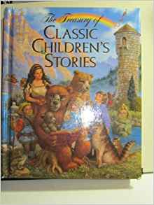 The Treasury of Classic Children's Stories