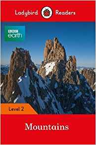 BBC Earth: Mountains: Level 2 (Ladybird Readers)