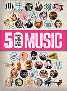 50 Things You Should Know About Music