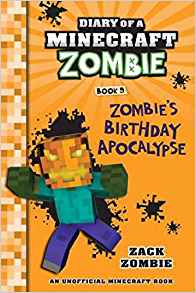 Diary of a Minecraft Zombie #9: Zombie's Birthday Apocalypse