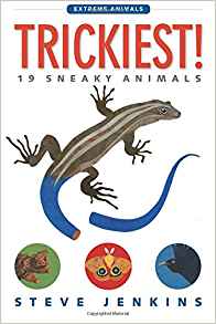 Trickiest!: 19 Sneaky Animals (Extreme Animals)