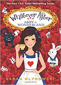 #11Whatever After Special Edition: Abby in Wonderland