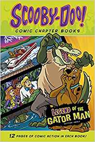 Legend of the Gator Man (Scooby-Doo Comic Chapter Books)