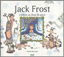 Jack Frost : L'enfant au doigt de glace