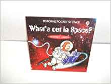 WHAT'S OUT IN SPACE? USBORNE POCKET SCIENCE