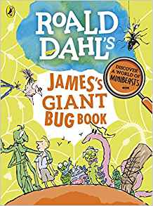 Roald Dahl's James's Giant Bug Book