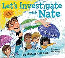 Let's Investigate with Nate #1: The Water Cycle