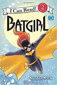 Batgirl Classic: On the Case! (I Can Read Level 2)