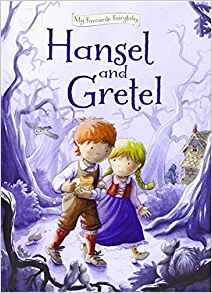 Hansel and Gretel (My Classic Stories)