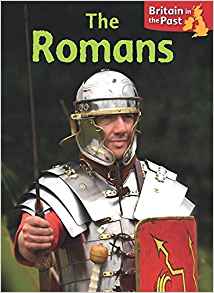 Britain in the Past: The Romans