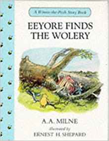 Eeyore Finds the Wolery (Winnie-the-Pooh Story Books)