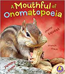 A Mouthful of Onomatopoeia (Words I Know)