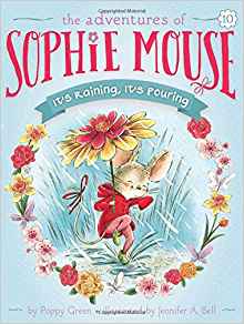 It's Raining, It's Pouring (The Adventures of Sophie Mouse)