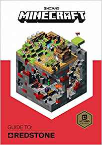 Minecraft Guide to Redstone: An Official Minecraft Book from Mojang