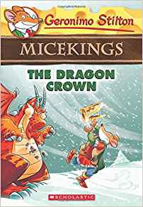 The Dragon Crown (Geronimo Stilton Micekings #7)