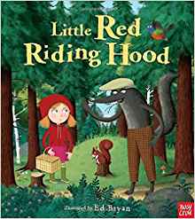 Little Red Riding Hood: A Nosy Crow Fairy Tale (Nosy Crow Fairy Tales)