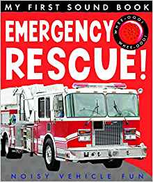 My First Sound Book: Emergency Rescue!