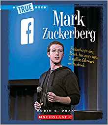 Mark Zuckerberg (A True Book)