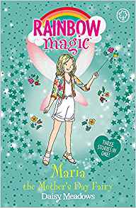 Maria the Mother's Day Fairy: Special (Rainbow Magic)