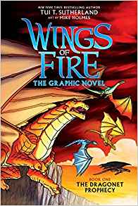 A Graphix Book: Wings of Fire Graphic Novel #1: The Dragonet Prophecy