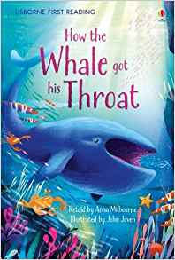 How the Whale Got His Throat (First Reading Level One)