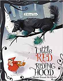 Little Red Riding Hood Stories Around the World: 3 Beloved Tales (Multicultural Fairy Tales)