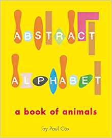 Abstract Alphabet: An Animal ABC