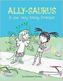 Ally-saurus & the Very Bossy Monster