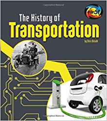 The History of Transportation (The History of Technology)