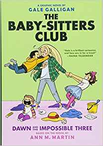 Dawn and the Impossible Three (The Baby-sitters Club Graphic Novel #5): A Graphix Book (The Baby-Sitters Club Graphix)