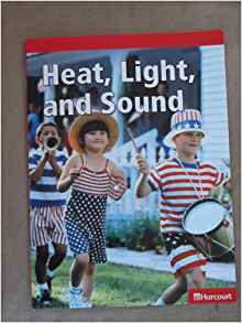 Heat, Light, and Sound -Grade 1 Below Level Harcourt Science Reader