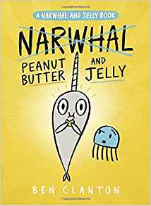 Peanut Butter and Jelly (A Narwhal and Jelly Book #3)