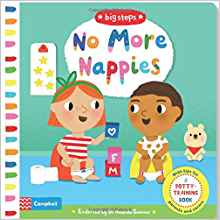 No More Nappies: A Potty-Training Book (Big Steps)